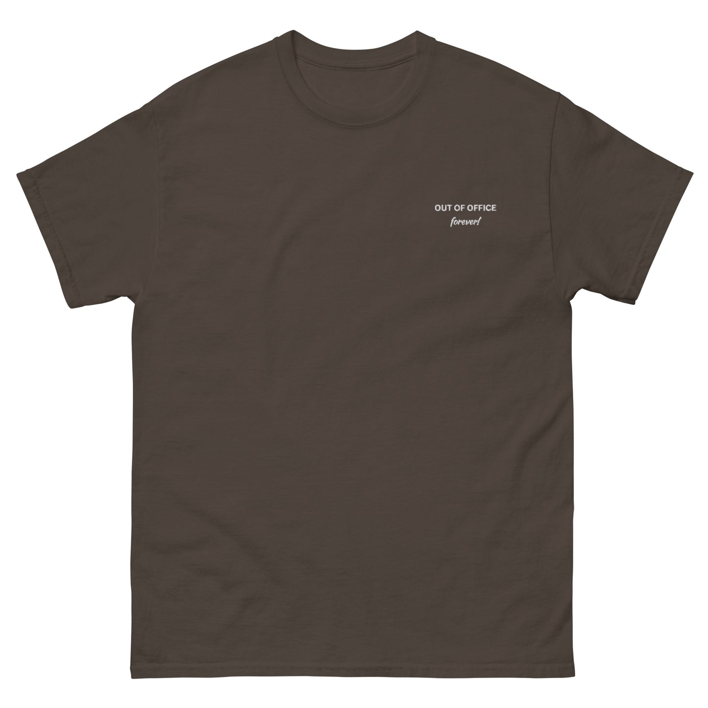 OUT OF OFFICE! forever Best Retirement Men's Classic Tee