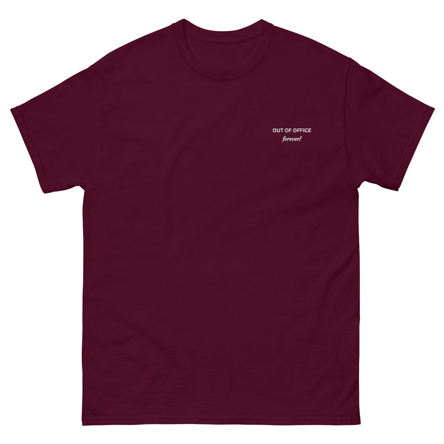 OUT OF OFFICE! forever Best Retirement Men's Classic Tee