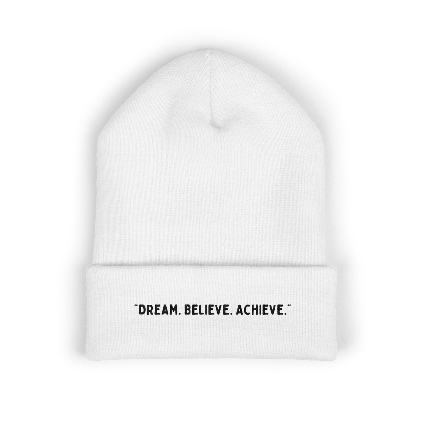 Inspirational Classic White Cuffed Beanie - "DREAM. BELIEVE. ACHIEVE."