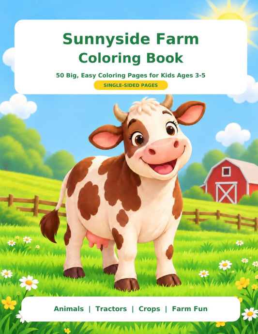 Sunnyside Farm Coloring Book: Big, Easy Farm Fun for Ages 3-5